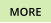 MORE