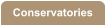 Conservatories
