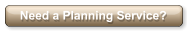Need a Planning Service?