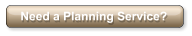 Need a Planning Service?