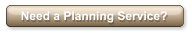 Need a Planning Service?