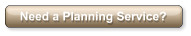 Need a Planning Service?